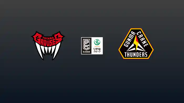 第12節 富山グラウジーズvs群馬クレインサンダーズ 12/7 [Bリーグ]