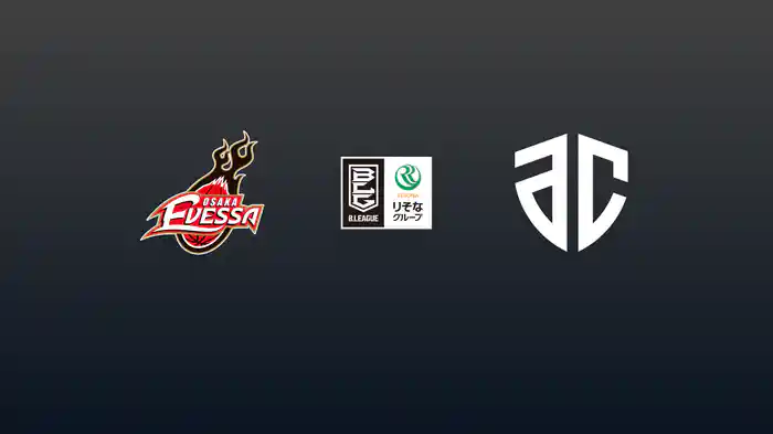 第12節 大阪エヴェッサvsアルティーリ千葉 12/6 [Bリーグ]