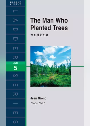 The Man Who Planted Trees　木を植えた男