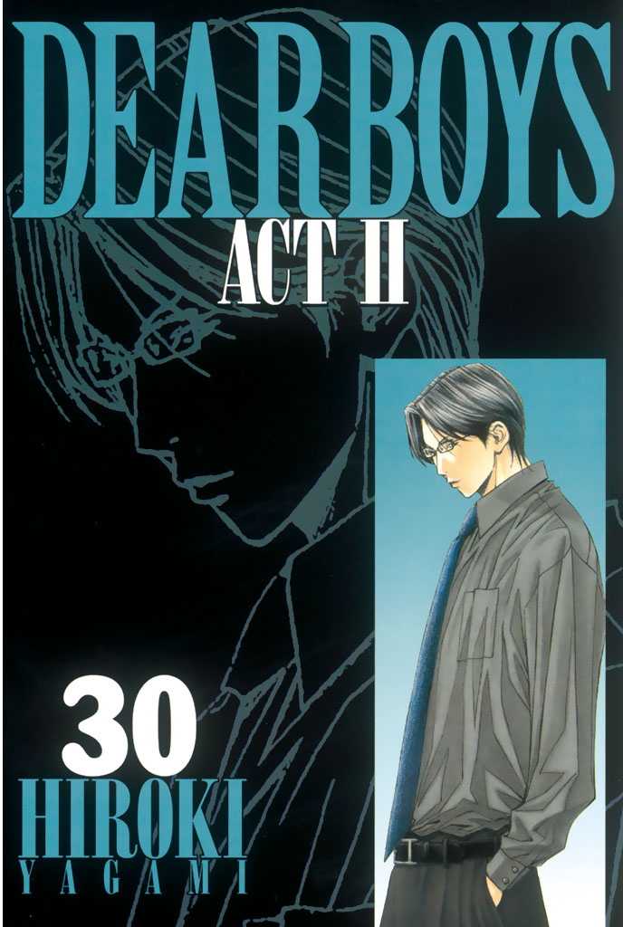 DEAR BOYS ACT II(マンガ) - 電子書籍 | U-NEXT 初回500円分無料