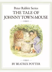 ピーターラビットシリーズ9　THE TALE OF JOHNNY TOWN-MOUSE