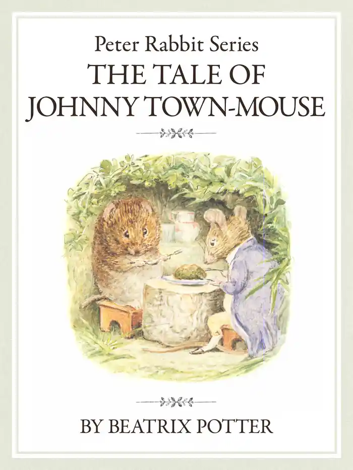 ピーターラビットシリーズ9 THE TALE OF JOHNNY TOWN-MOUSE