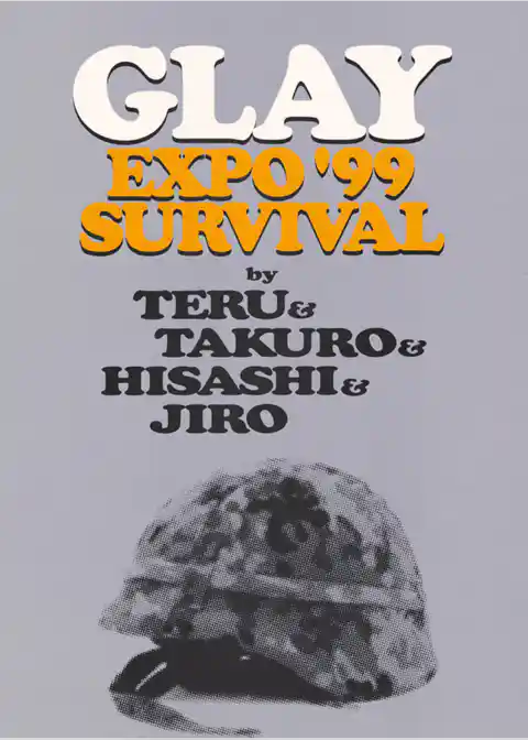 GLAY EXPO ’99 SURVIVAL