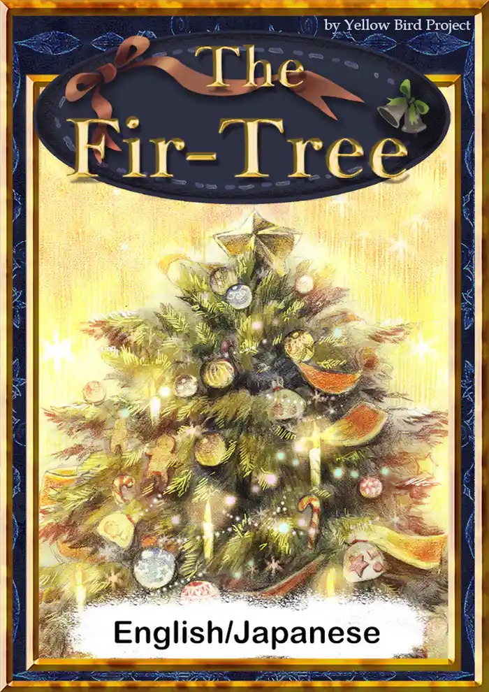 The Fir-Tree　【English/Japanese versions】