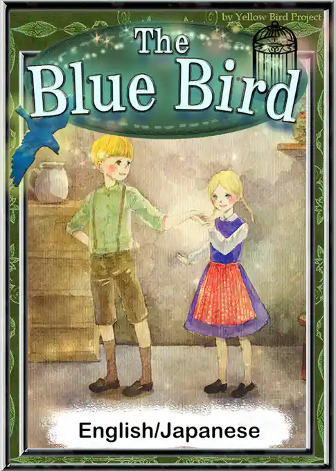 The Blue Bird　【English/Japanese versions】