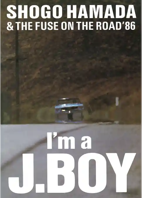 ON THE ROAD ’86 “I’m a J.BOY”