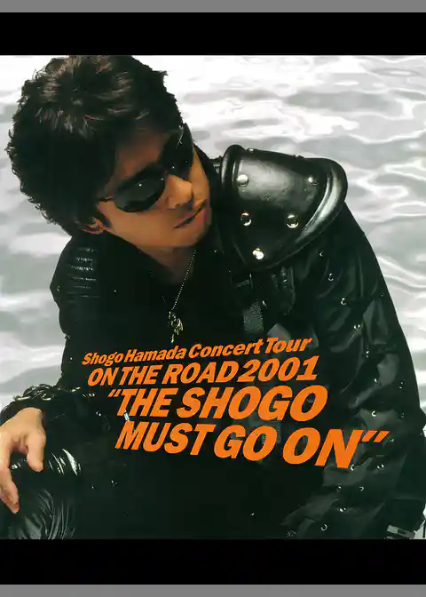 ON THE ROAD 2001 “THE SHOGO MUST GO ON”