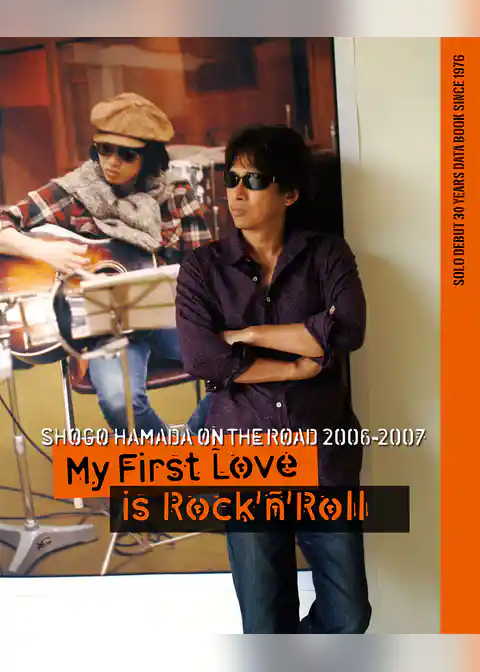 ON THE ROAD 2006-2007 “MY FIRST LOVE IS ROCK’N’ROLL”