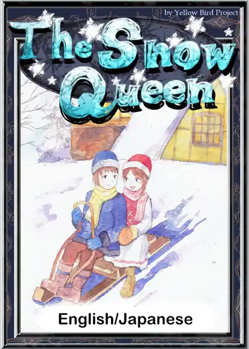 The Snow Queen　【English/Japanese versions】