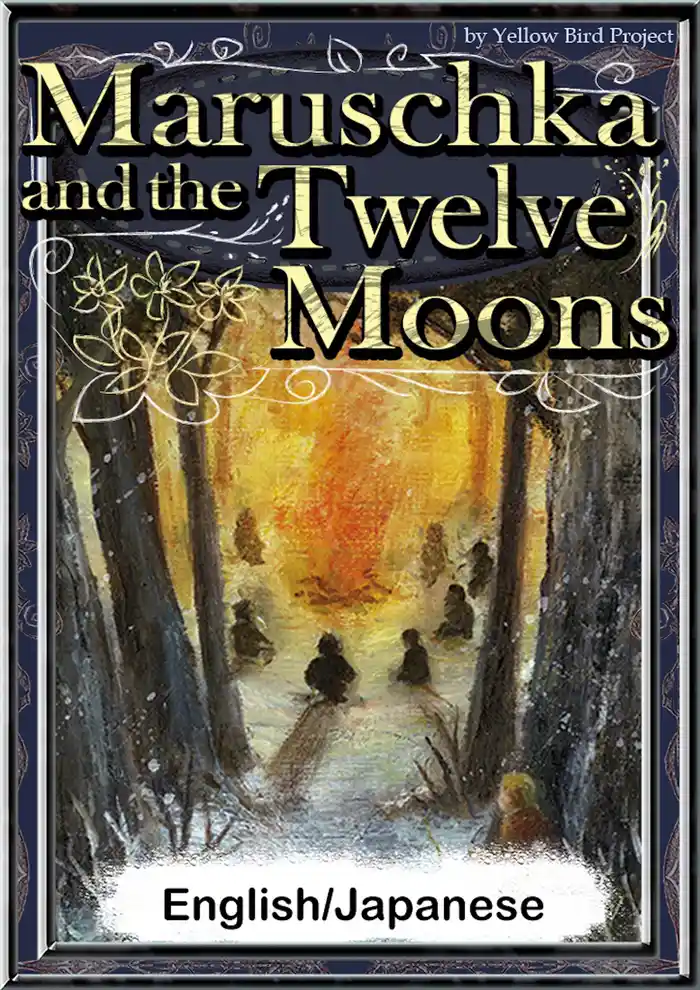 Maruschka and the Twelve Moons 【English/Japanese versions】