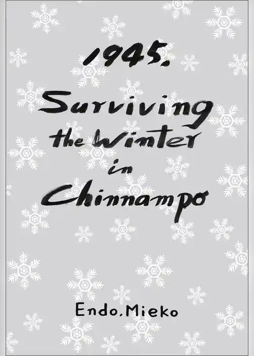 1945， Surviving the Winter in Chinnampo