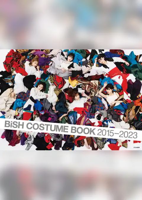 BiSH COSTUME BOOK 2015-2023