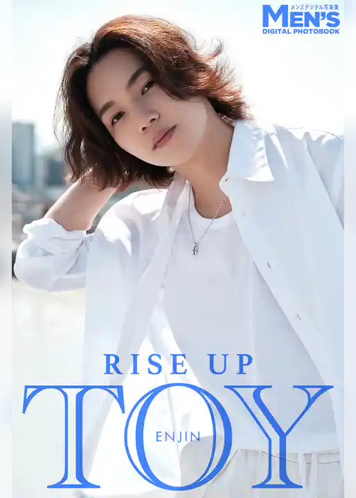 TOY「RISE UP」【メンズデジタル写真集】