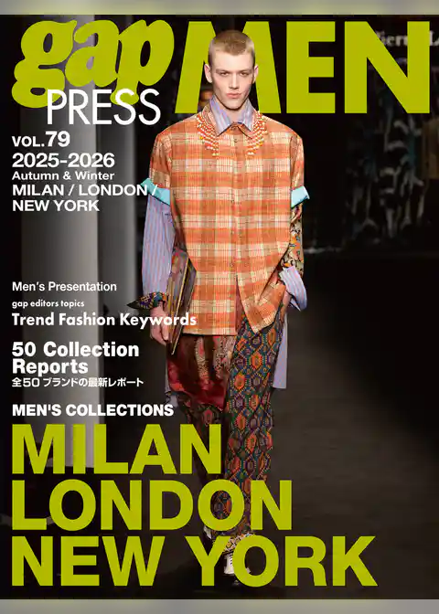 2025-26 A/W gap PRESS MEN vol.79 MILAN / LONDON / NEW YORK