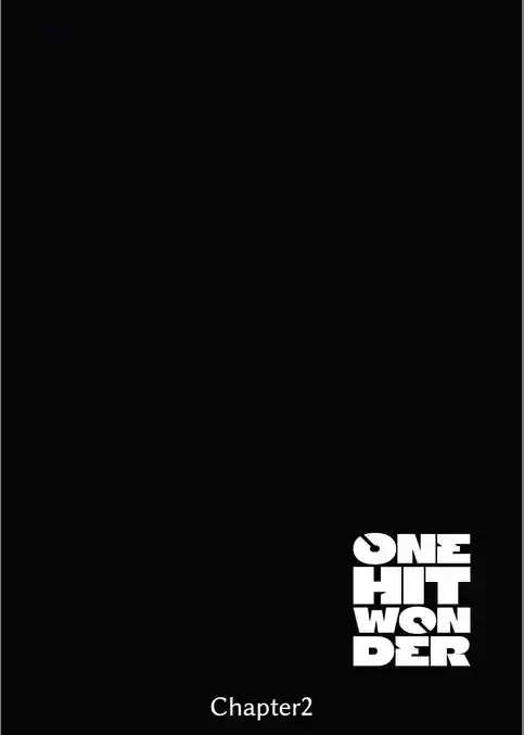 ONE HIT WONDER