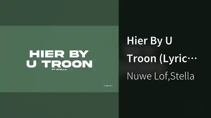 Hier By U Troon (Lyric Video)