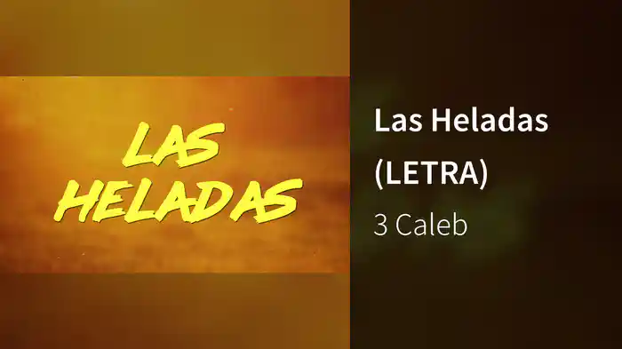 Las Heladas (LETRA)