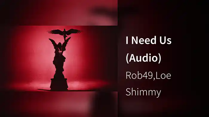 I Need Us (Audio)