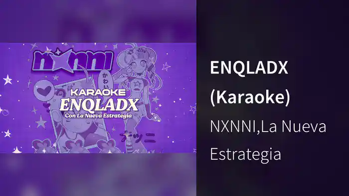 ENQLADX (Karaoke)