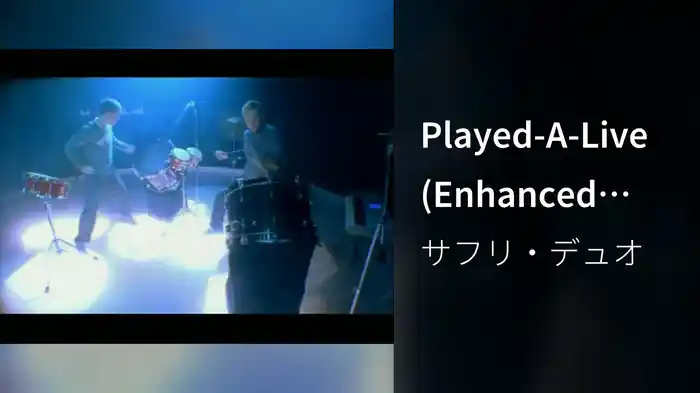 Played-A-Live (Enhanced Video)