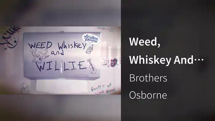 Weed, Whiskey And Willie (Lyric Video)