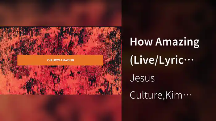 How Amazing (Live/Lyric Video)