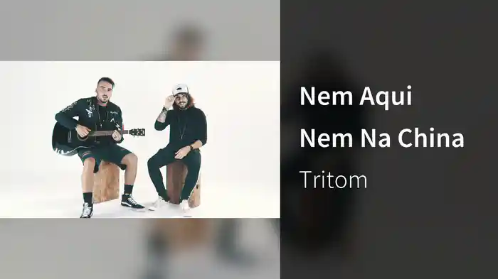 Nem Aqui Nem Na China