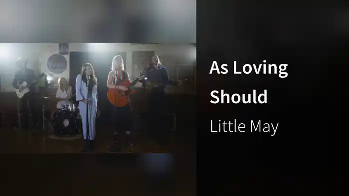 As Loving Should