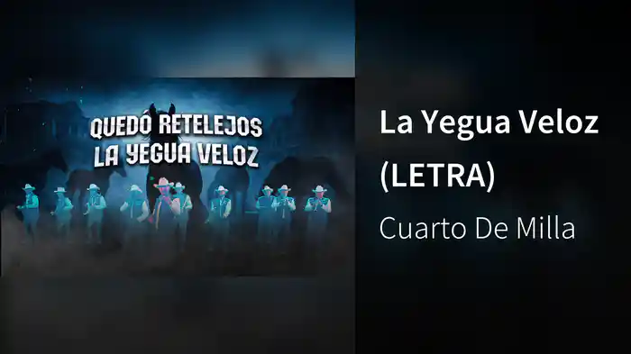 La Yegua Veloz (LETRA)
