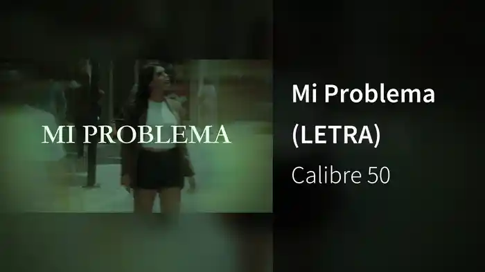 Mi Problema (LETRA)