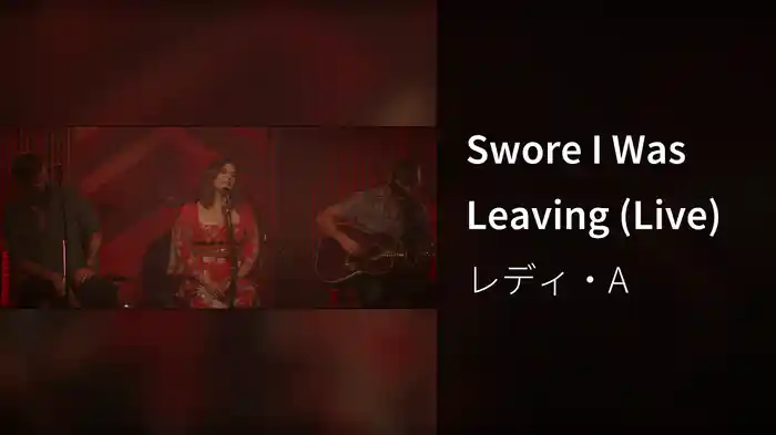 Swore I Was Leaving (Live)
