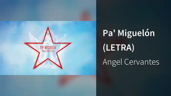 Pa' Miguelón (LETRA)
