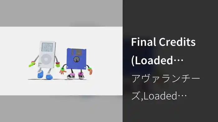 Final Credits (Loaded Honey Version / Visualiser)