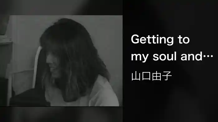 Getting to my soul and love