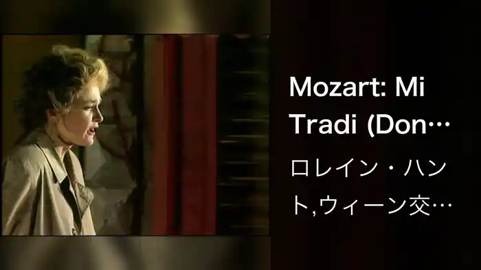 Mozart: Mi Tradi (Don Giovanni)