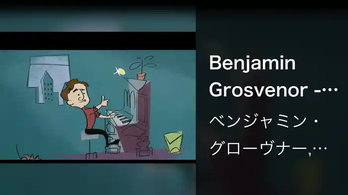 Benjamin Grosvenor - Rhapsody In Blue