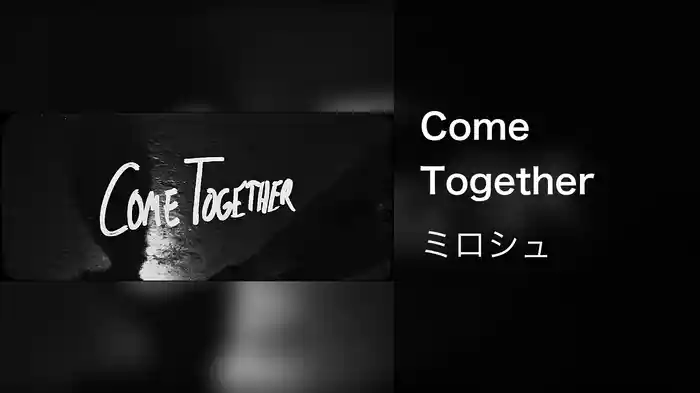 Come Together