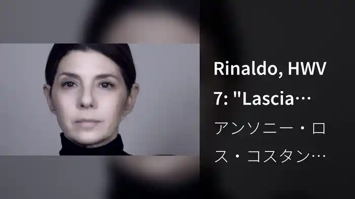 Rinaldo, HWV 7: "Lascia ch’io pianga"