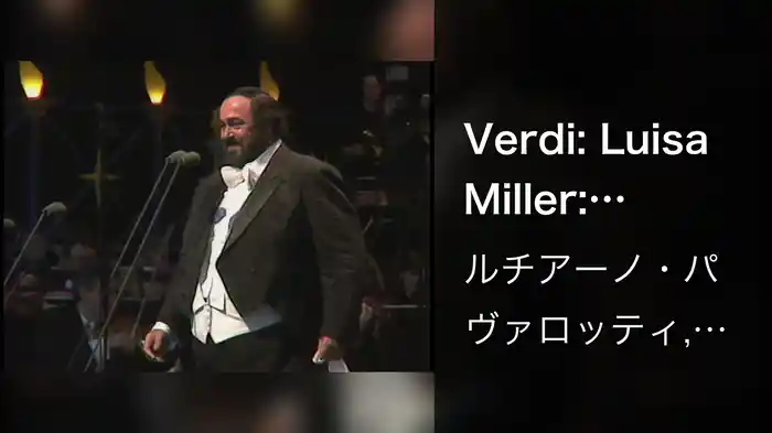 Verdi: Luisa Miller: "Quando le sere al placido" (Live)