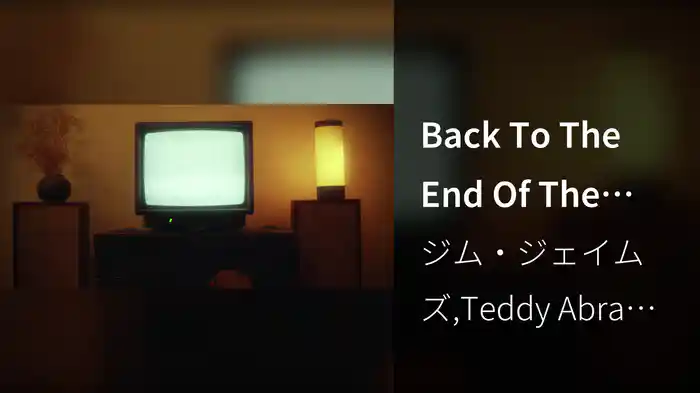 Back To The End Of The World