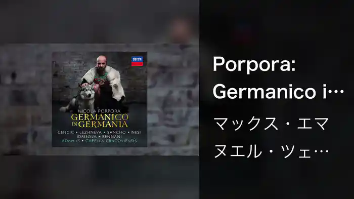 Porpora: Germanico in Germania, Act 1 - "Questo è il valor guerriero d’un’anima romana?" (Audio)