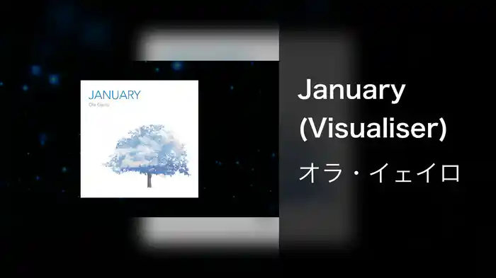 January (Visualiser)