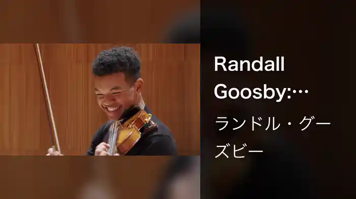 Randall Goosby: Looking to the Future