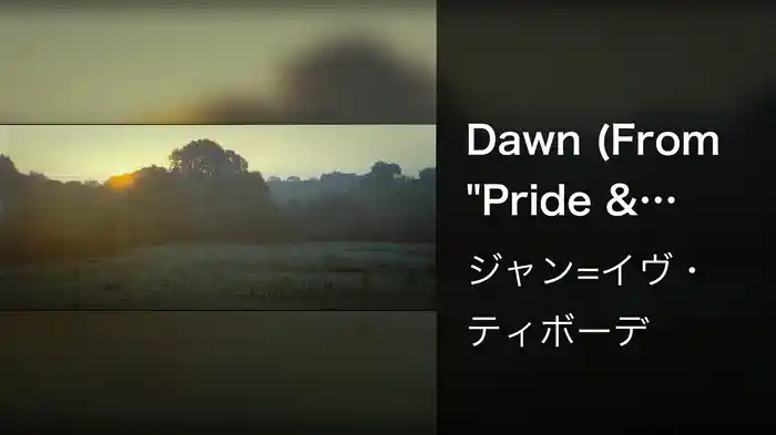 Dawn (From "Pride & Prejudice" Soundtrack)