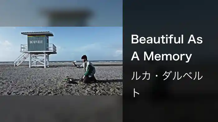 Beautiful As A Memory