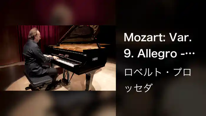 Mozart: Var. 9. Allegro - Cadenza – Tempo I [9 Variations on "Lison dormait" by Dezède, K. 264]