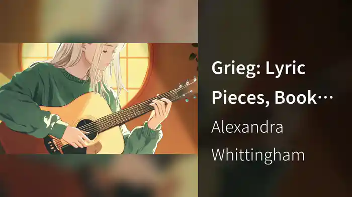 Grieg: Lyric Pieces, Book 1, Op. 12: No. 1, Arietta (Arr. Lewin for Guitar) (Visualiser)