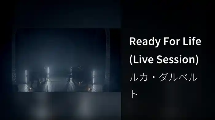 Ready For Life (Live Session)