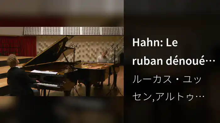 Hahn: Le ruban dénoué: No. 1, Décrets indolents du hasard