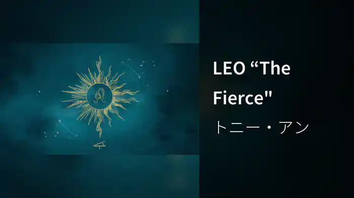 LEO “The Fierce"
